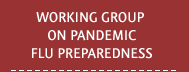 Working Group on Pandemic Flu Preparedness